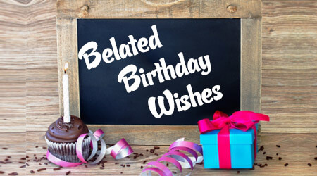 belated-birthday-wishes-message