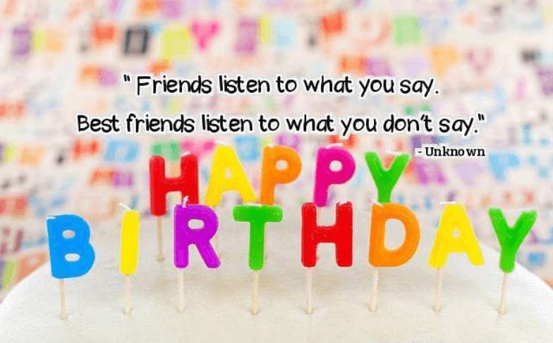 Happy Birthday Quotes For A Close Friend