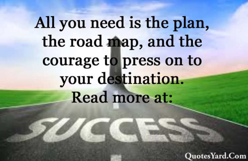 Best 30 The Road to Success Quotes For Life - Quotes Yard