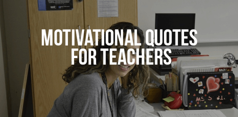 35 Short Motivational Quotes Message For Teachers From Students 2024   Motivational Quotes For Teachers 