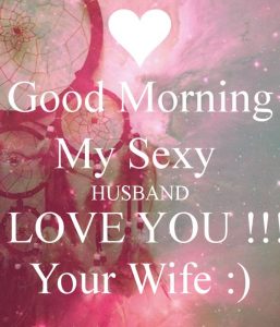 Husband Good Morning