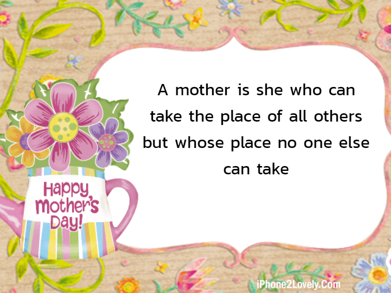 Short Mothers Day Quotes One Line