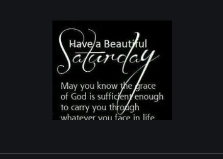 Have A Nice Saturday Quotes