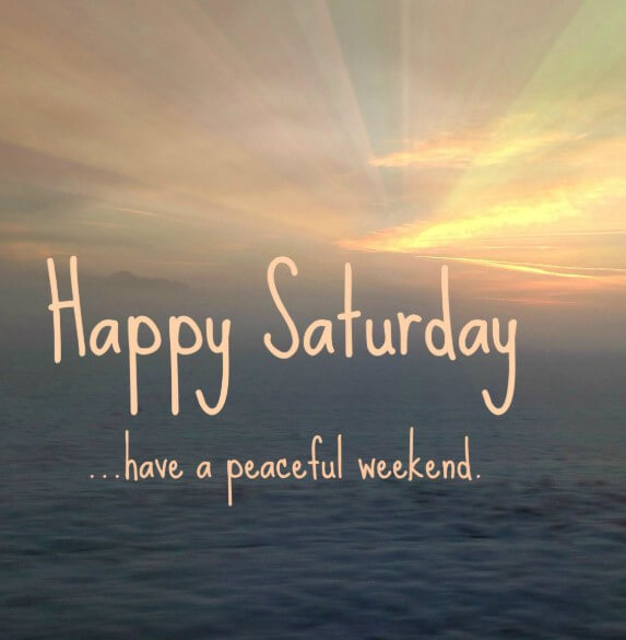 Have A Wonderful Saturday Quotes