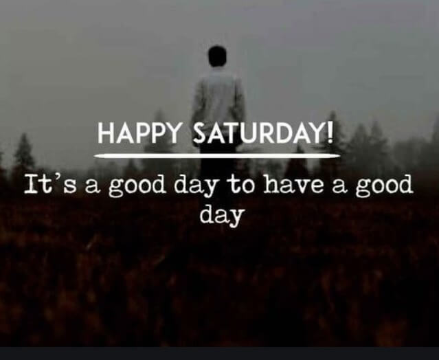 Best 50 Saturday Morning Inspirational Quotes Quotes Yard