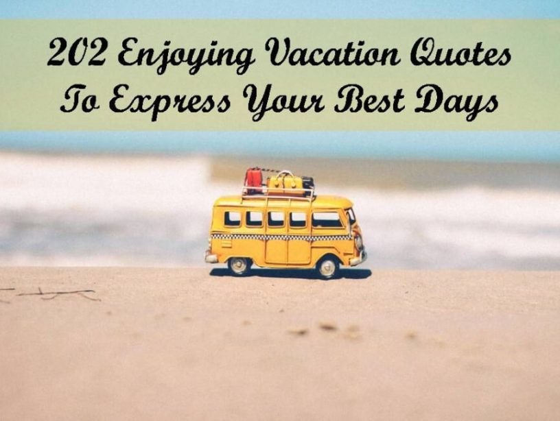 50 Inspirational Family Vacation Quotes and sayings - Quotes Yard